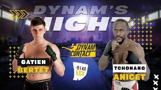 Dynam's Night : Tchonang Anicet VS Gatien Bertet | CLASSE B | -81Kg | KickBoxing
