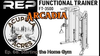 Ep 68. Starting the Home Gym, @REPfitness