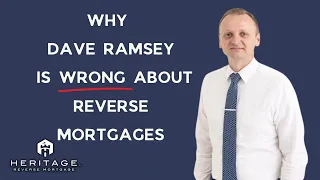 Why Dave Ramsey is wrong about Reverse Mortgage