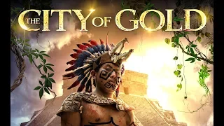 City Of Gold Official Trailer - 2019 Vernon Wells Action Adventure Movie