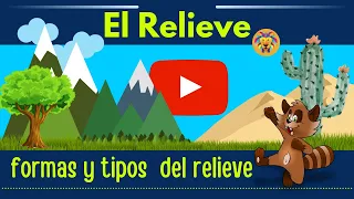 El relieve y sus formas | Videos Educativos Para Niños