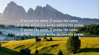 Praise His Name - Psalm 148