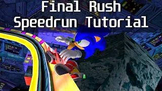 Final Rush Speedrun Guide - Sonic Adventure 2: Battle