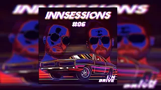 INNSESSIONS #06 by INNDRIVE