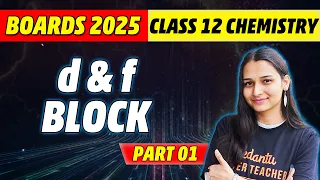 d & f Block Elements (L1) | Class 12 Chemistry Chapter 4 | CBSE 2025 | Shilpi Mam @VedantuClass1112
