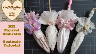 Diy 5 minute Crafts. Parasol, Umbrella, Christmas ornament decor, fabric Embellishment, shabby chic