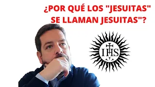 👉¿Por qué los JESUITAS se llaman JESUITAS? 👈