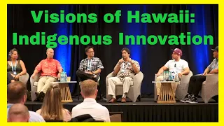 Blue Startups East Meets West Conference 2019 : Visions From Hawaii | indigenous innovation #hawaii