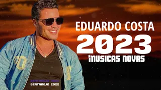 EDUARDO COSTA 2023 CD NOVO MUSICAS NOVAS LANÇAMENTO