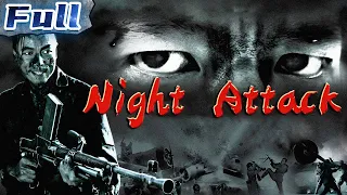 【ENG】Night Attack | War Movie | Drama Movie | China Movie Channel ENGLISH