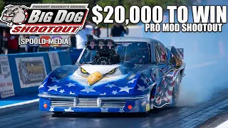 PRO MODS BATTLE FOR $20,000!!!! BIG DOG SHOOTOUT OCTOBER 2023 AT PIEDMONT!!!!!!
