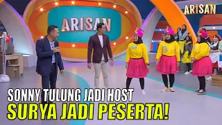 Arisan Dibajak! Sonny Tulung Jadi Host, Surya Jadi Peserta! | ARISAN (19/07/23) Part 3