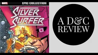 Marvel Epic Collection Review: Silver Surfer Volume 3: Freedom