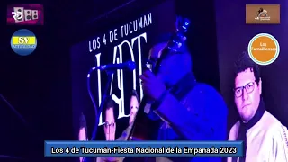 LOS 4 DE TUCUMÁN EN LA FIESTA NACIONAL DE LA EMPANADA-FAMAILLÁ 2023