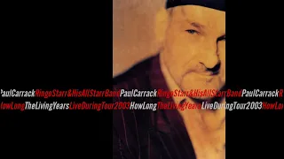 Ringo Starr & His All-Starr Band featuring Paul Carrack - How Long + The Living Years (Live)