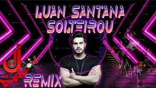 Luan Santana - Solteirou - Dj DeLeOn ReMiX