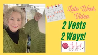 2 Vests 2 Ways! On The Hook CROCHET with Jeanne