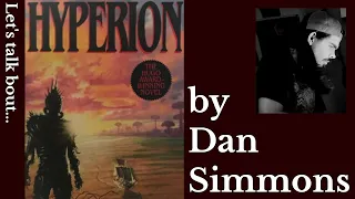 Dan Simmons' Hyperion - Like Star Wars but Rated R