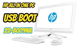 How To Enable USB Boot HP All In One Pc 22-b009na