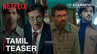 The Railway Men Official Tamil Teaser | Coming November 18 | Netflix Series | Netflix India South