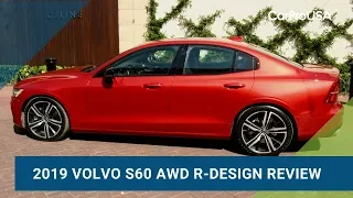 2019 Volvo S60 T6 AWD R-Design Review