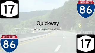 Virtual Tour #009: Quickway (NY 17/Interstate 86 (East))