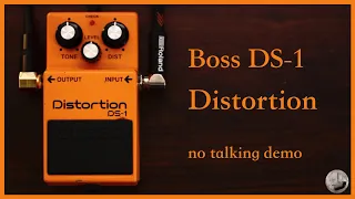 Boss - DS-1 Distortion - No Talking Demo