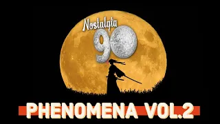 Nostalgia 90 - Phenomena Mix Vol.2 ( Musica Dance anni 90 ) The Best of 90s 2000 Mixed Compilation