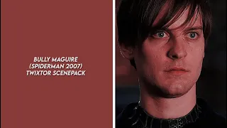 bully maguire (spiderman 2007) twixtor scenepack