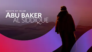 Greats of Islam: Abu Baker | Qalbox by Muslim Pro