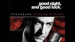 "You're Driving Me Crazy" - Good Night, and Good Luck (Soundtrack)