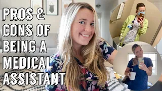UPDATED PROS & CONS OF BEING A MEDICAL ASSISTANT | 2021