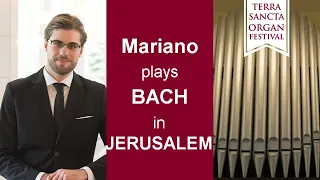 J. S. BACH Praeludium et Fuga in G Major BWV 541  Davide Mariano  Jerusalem  Organ Festival 2018