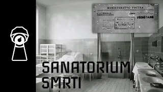 SANATORIUM SMRTI - Podivný příběh Borůvkova sanatoria