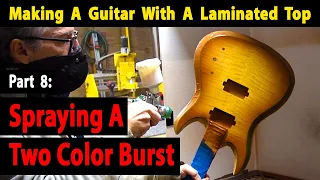 Making A Laminated Top Guitar Part 8 Spraying A Two Color Burst