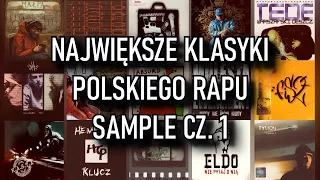 Największe Klasyki Polskiego Rapu | Sample cz. 1