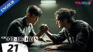 [The Obsession] EP21 | Police Officer Duo Crack Cases Together | Geng Le / Song Yang | YOUKU
