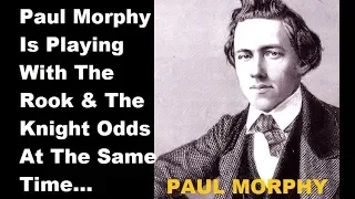 Paul Morphy vs Theodor Knight - New Orleans (1856) #28