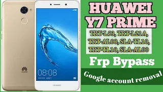 Huawei Y7 Prime frp bypass TRT-L53  TRT-L21A TRT-AL00 SLA-TL10 TRT-TL10 SLA-AL00 TRT-AL00 frp bypass