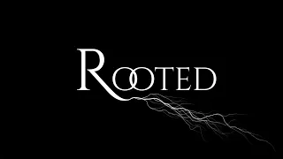 Rooted Trailer