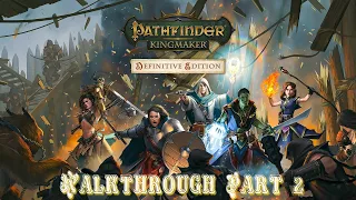 Pathfinder Kingmaker Walkthrough Part 2 - Baroness of the Stolen Lands