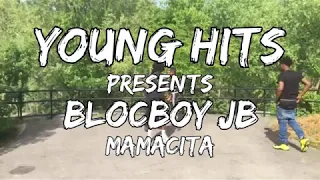 Blocboy JB - Mamacita Dance Video #YoungHits