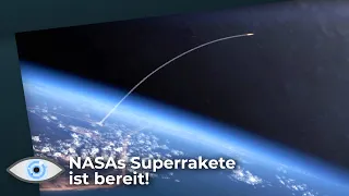 SLS startklar: Superrakete der NASA bereit für Mondflug!