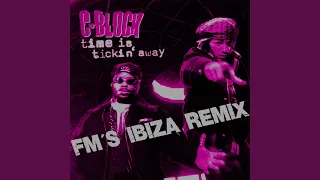 Time Is Tickin (Fm's Ibiza Mix)