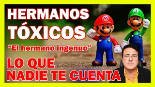 HERMANOS TÓXICOS "El hermano ingenuo" ➡️ LO QUE NADIE TE CUENTA - Dr. Iñaki Piñuel