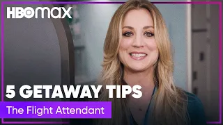 Kaley Cuoco's Quick Getaway Hacks | The Flight Attendant | HBO Max