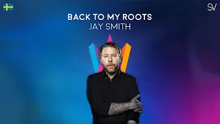 Jay Smith - Back To My Roots (Lyrics Video)