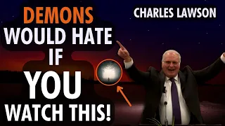 Deliverance Of Demons! (Ending Will Make You Cry) Charles Lawson 2022 | Sermon Jam | Prophetic Word