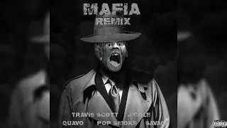 Travis Scott - MAFIA (ft. J Cole, 21 Savage, Quavo & Pop Smoke) [MASHUP REMIX]