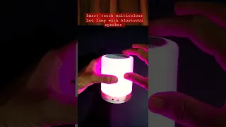 light in action | Smart touch multicolour Led lamp with bluetooth speaker #smartlamp #ledlamp #lamp